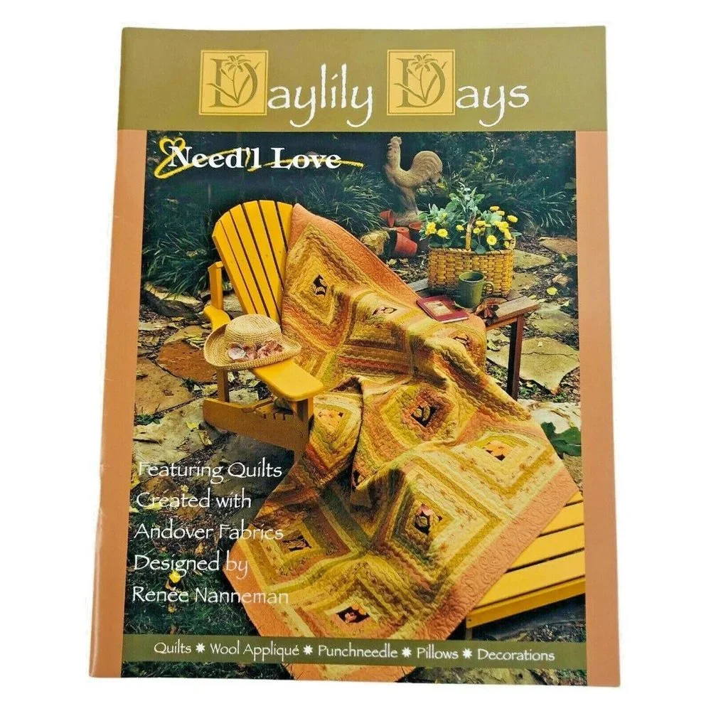 Daylily Days Need’l Love Patterns‎ Quilts Wool Appliqué Punchneedle Booklet